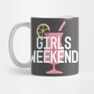 Girls Weekend | Cocktails | Girls Trip Mug